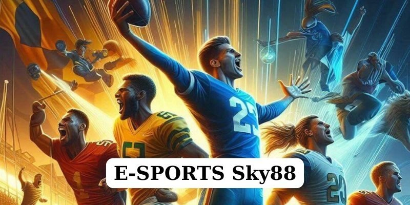 E-SPORTS Sky88 – Khám phá đa dạng hình thức đầy lôi cuốn